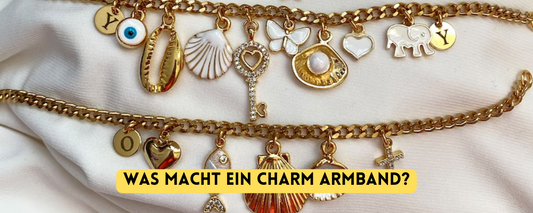 Was macht ein Charm Armband?